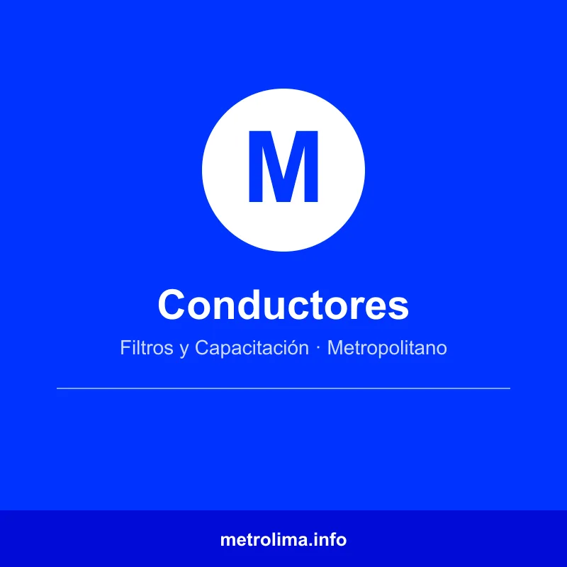 Conductores Metropolitano: filtros rigurosos y capacitación